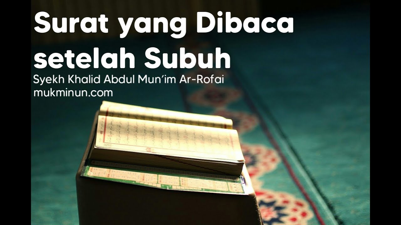 Detail Surat Setelah Sholat Subuh Nomer 25