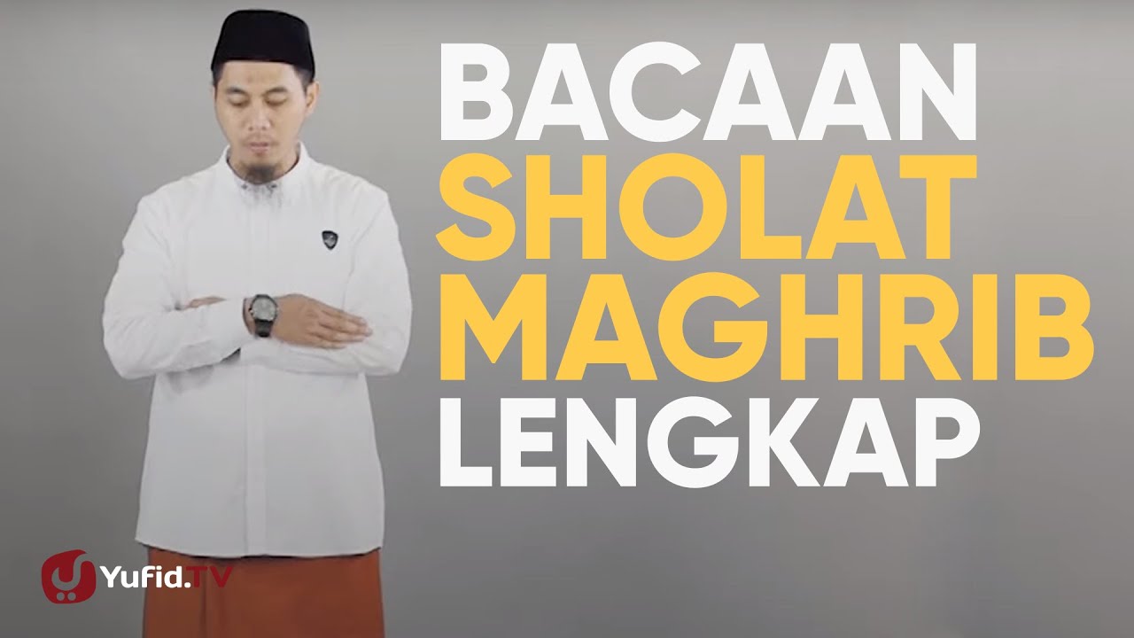 Detail Surat Sholat Maghrib Nomer 2