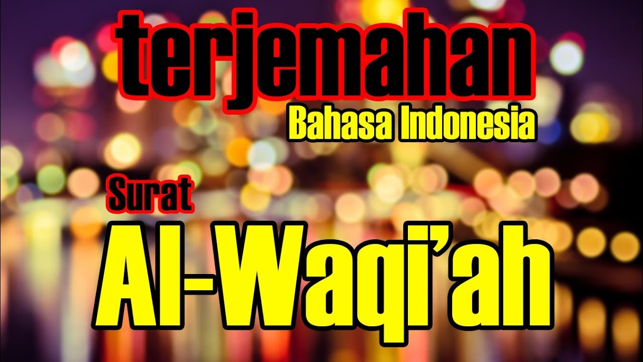 Detail Surat Waqiah Dan Terjemahan Indonesia Nomer 10
