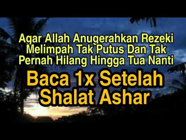 Detail Surat Yang Dibaca Setelah Sholat Ashar Nomer 8