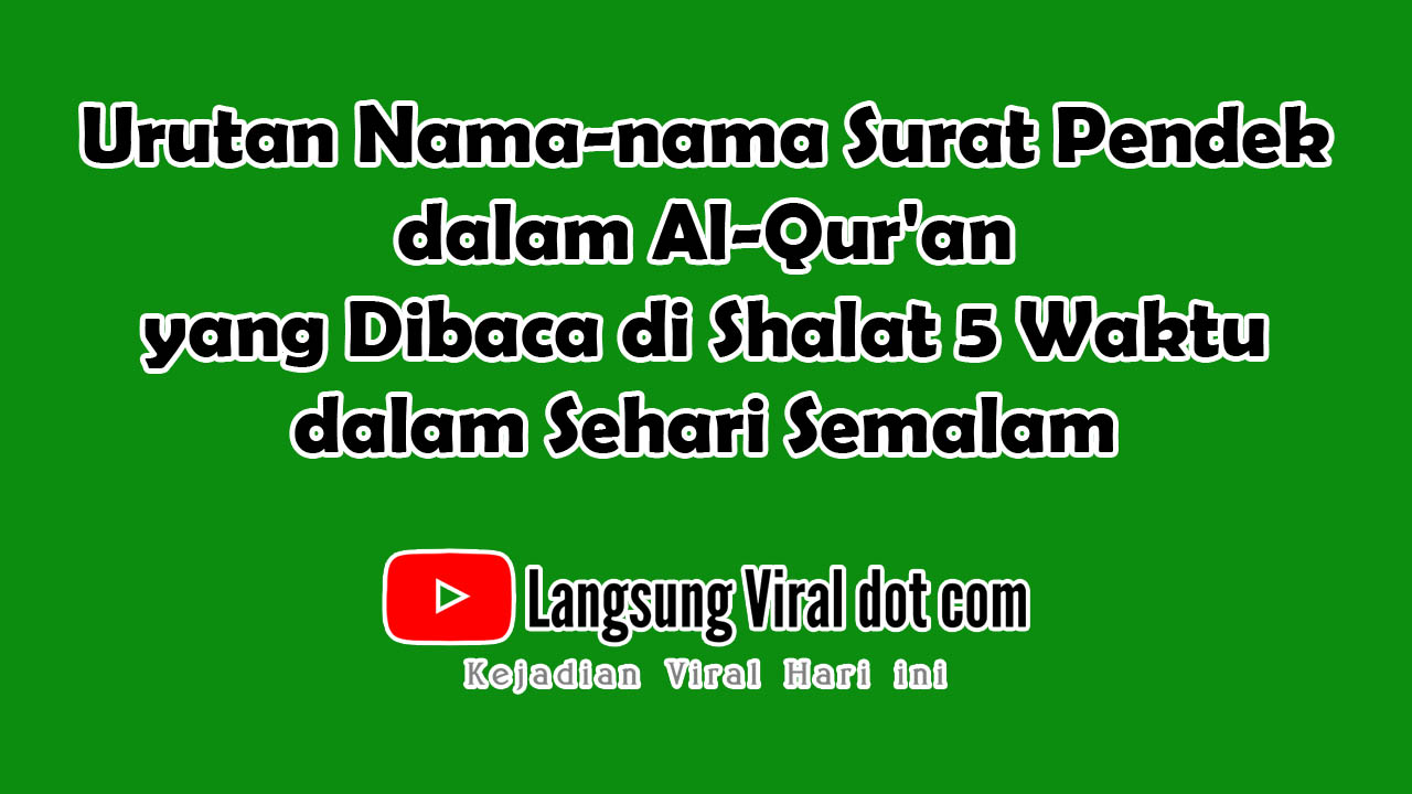 Detail Surat Yg Dibaca Dalam Shalat Lima Waktu Nomer 7