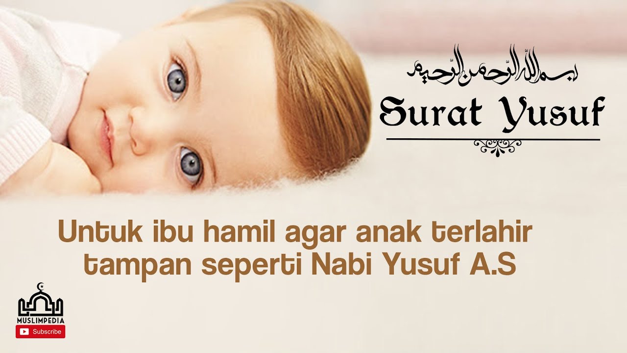 Surat Yusuf Agar Anak Tampan - KibrisPDR