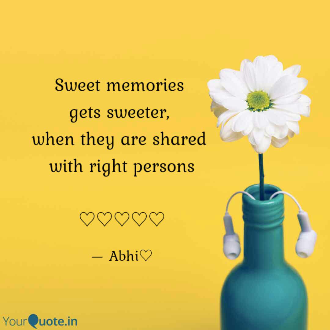 Detail Sweet Memories Quotes Nomer 19