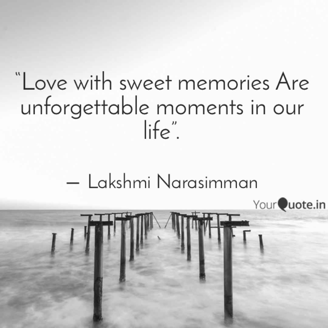 Detail Sweet Memories Quotes Nomer 30