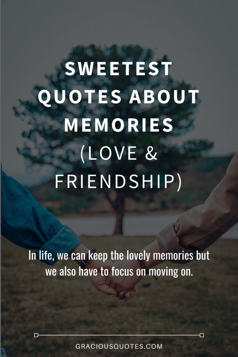 Detail Sweet Memories Quotes Nomer 8