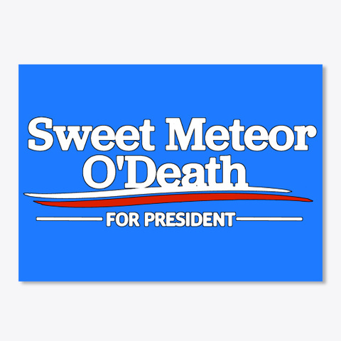 Detail Sweet Meteor Of Death Bumper Sticker Nomer 2