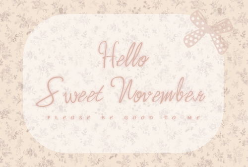 Detail Sweet November Quotes Nomer 38