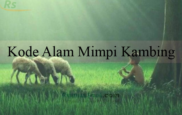 Detail Tafsir Mimpi Kambing Nomer 30