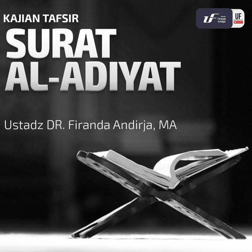 Detail Tafsir Surat Al Adiyat Nomer 44