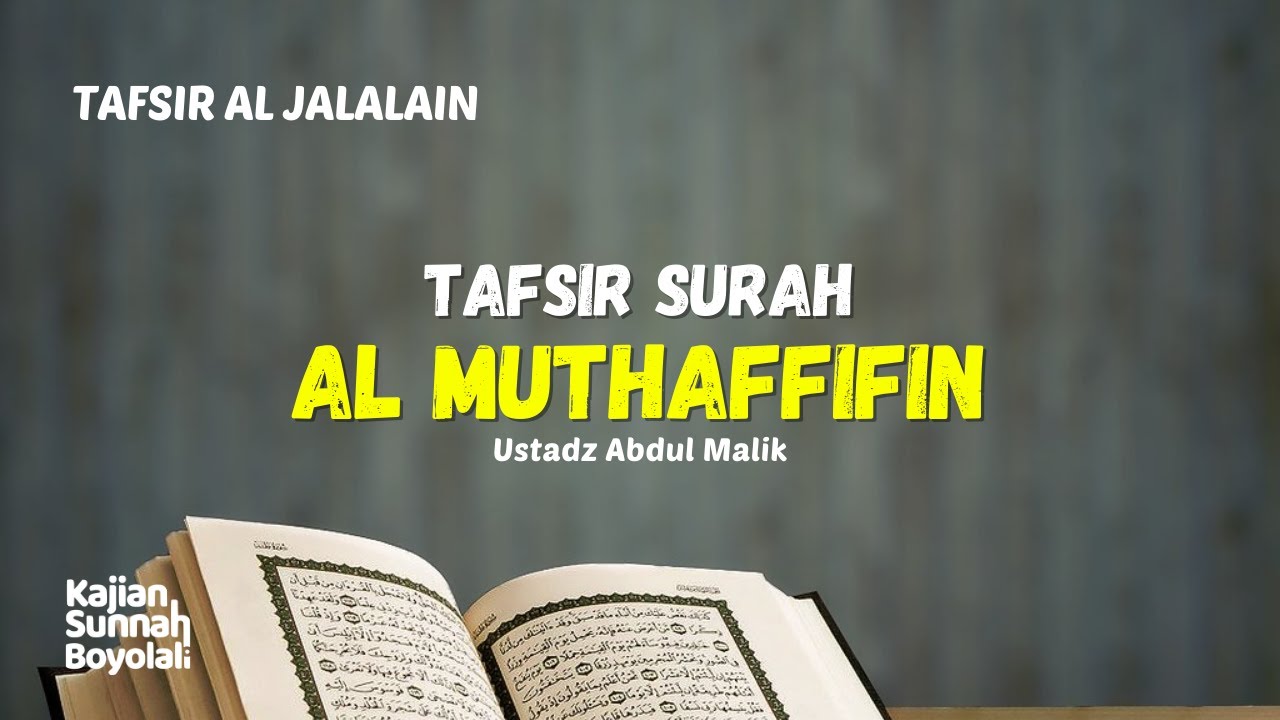 Detail Tafsir Surat Al Muthaffifin Nomer 10