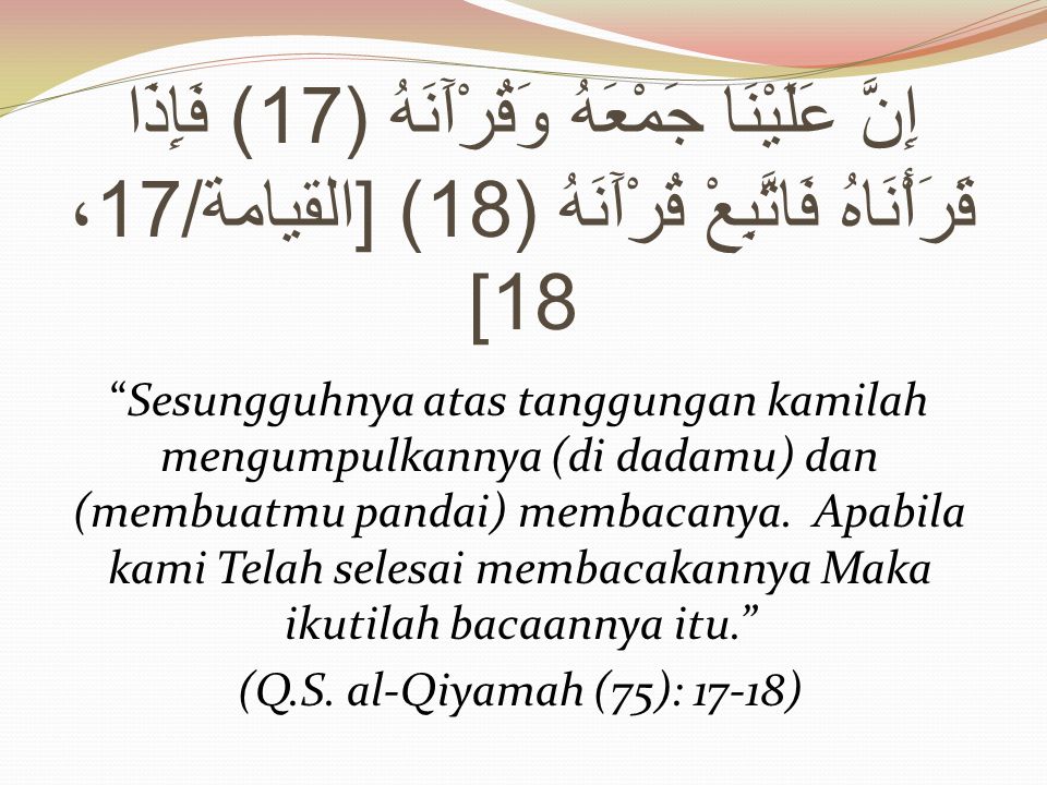 Detail Tafsir Surat Al Qiyamah Ayat 17 18 Nomer 28
