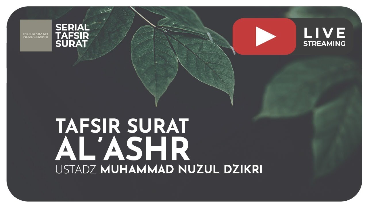 Detail Tafsir Surat Wal Asri Nomer 42