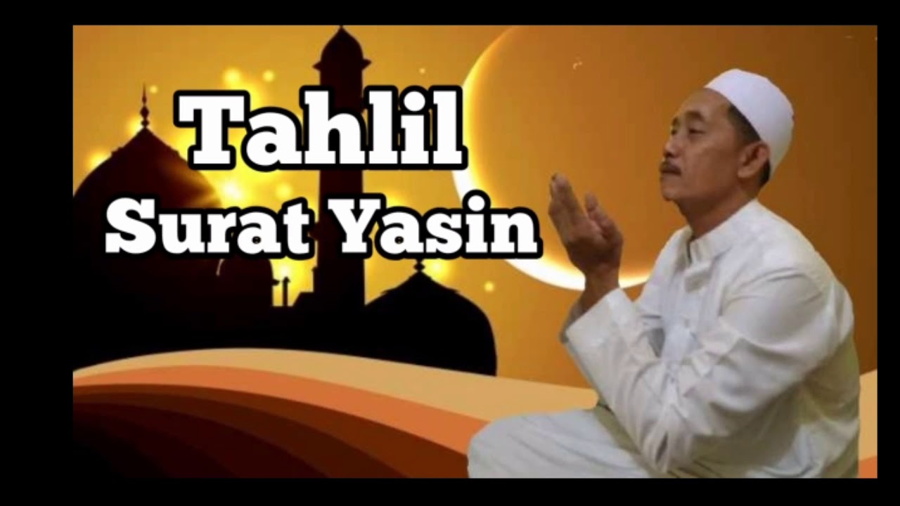 Detail Tahlil Dan Surat Yasin Nomer 46