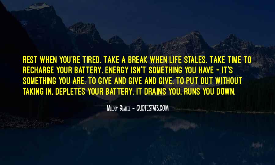 Detail Take A Rest Quotes Nomer 41