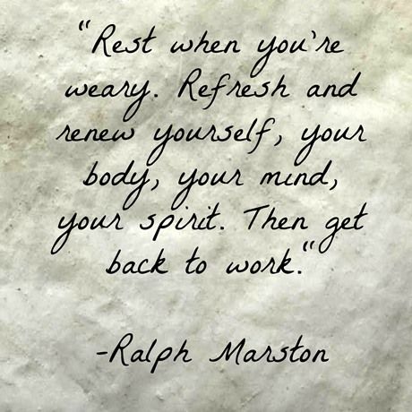 Detail Take A Rest Quotes Nomer 46