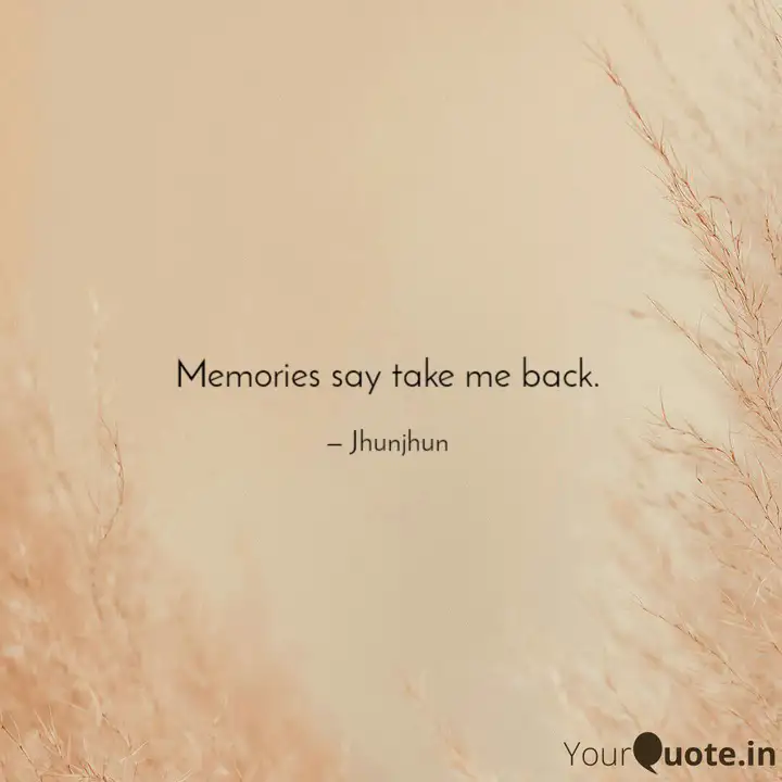 Take Me Back Quotes 49+ Koleksi Gambar