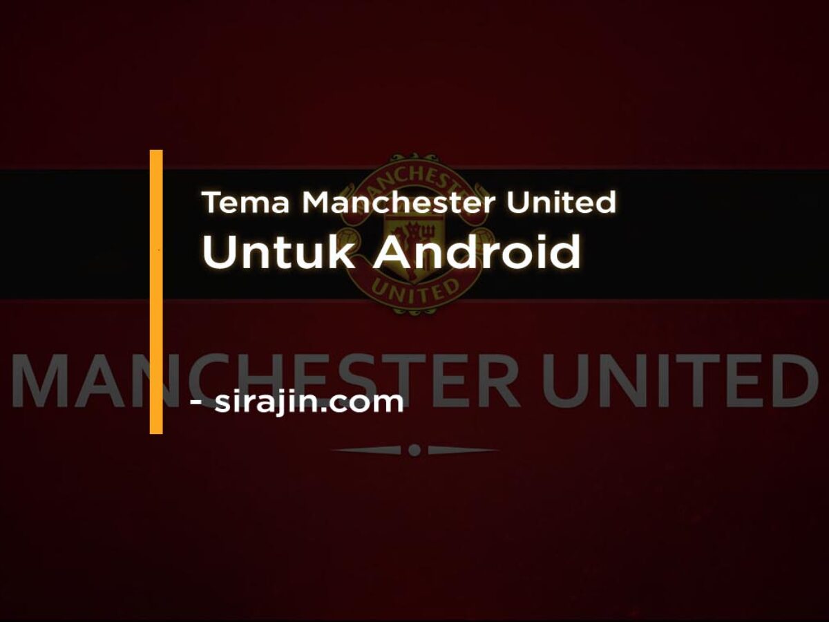 Detail Tema Manchester United Android Nomer 24