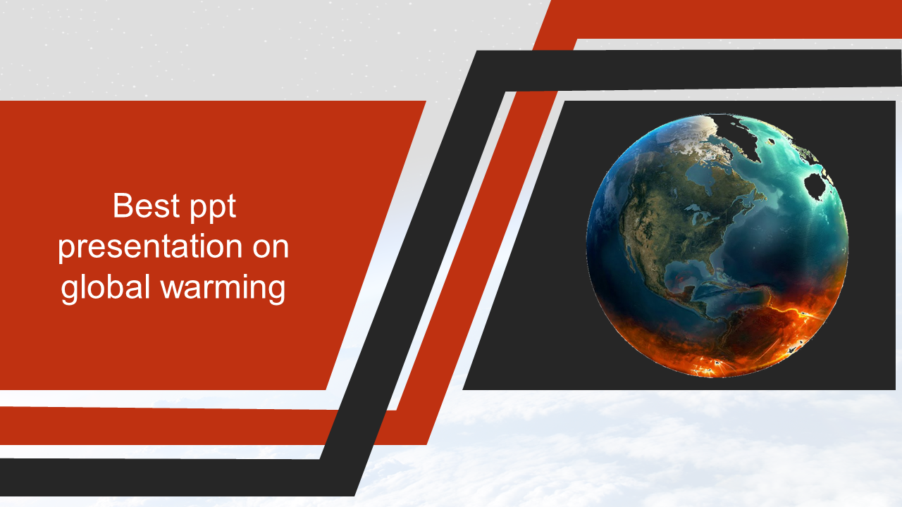 Detail Best Ppt Presentation On Global Warming Template