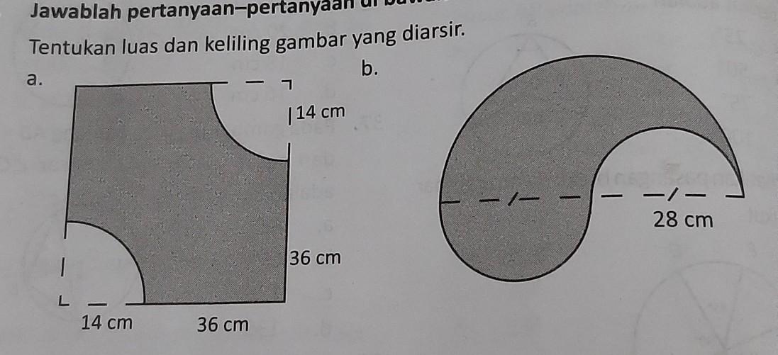 Detail Tentukan Luas Dan Keliling Gambar Yang Diarsir Nomer 2