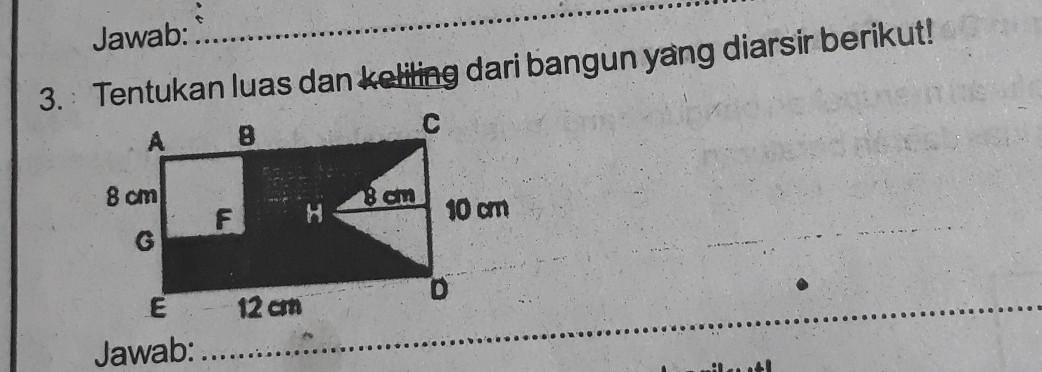 Detail Tentukan Luas Dan Keliling Gambar Yang Diarsir Nomer 50