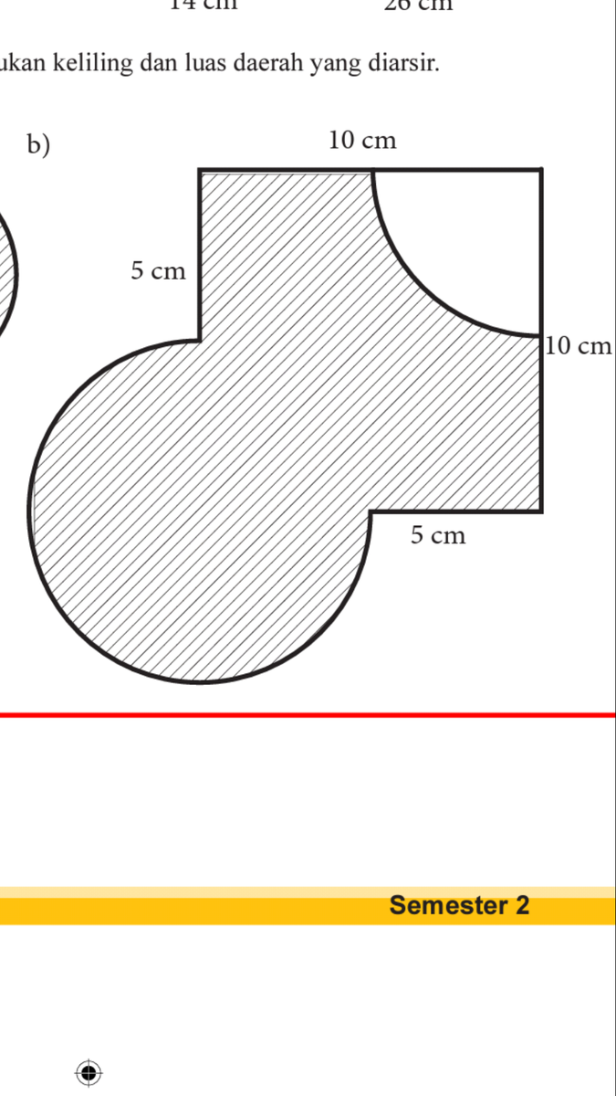 Detail Tentukan Luas Dan Keliling Gambar Yang Diarsir Nomer 8