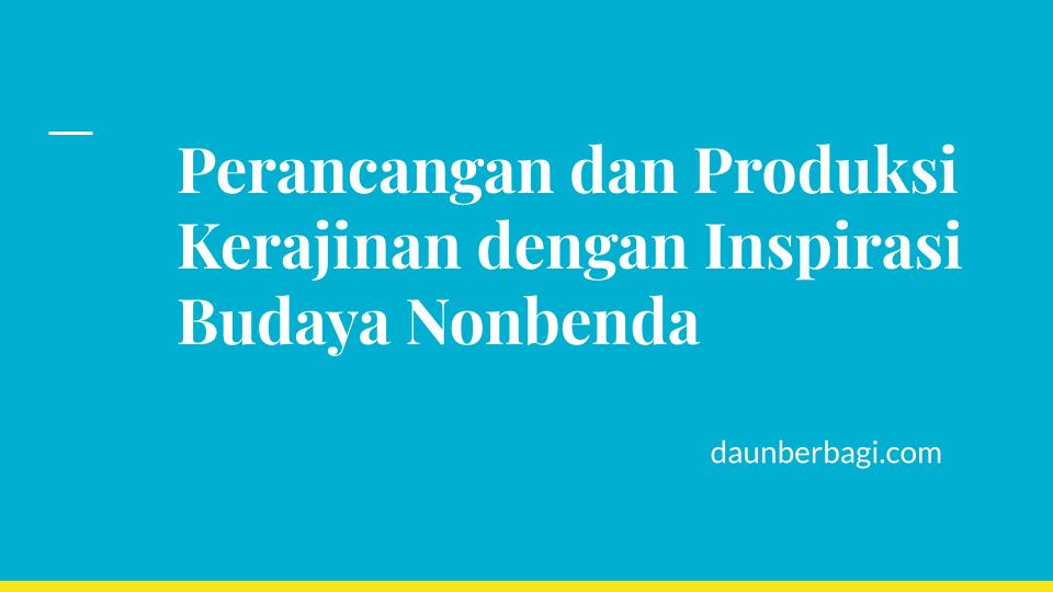 Detail Terangkan Merancang Gambar Desain Kerajinan Inspirasi Budaya Lokal Nomer 45