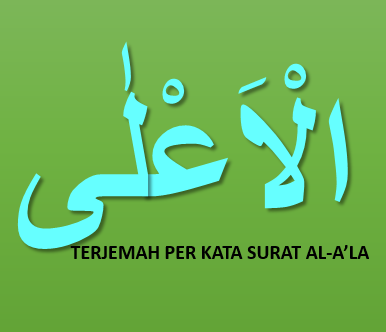 Detail Terjemahan Surat Al A La Nomer 28