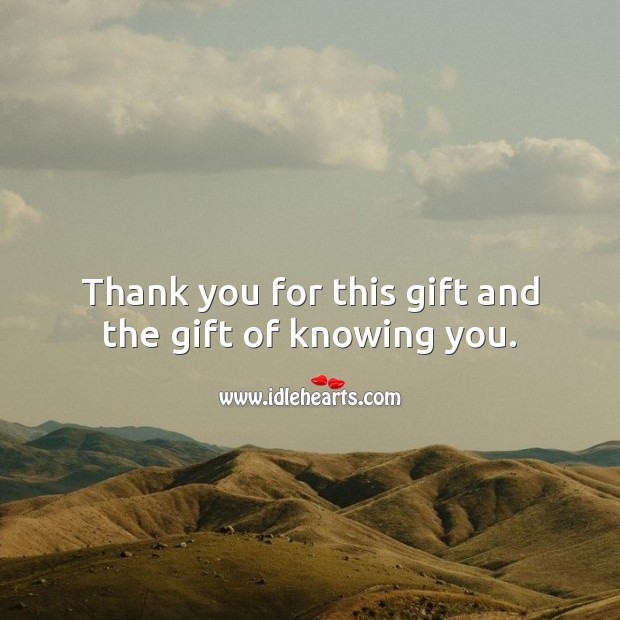 Detail Thank You For The Gift Quotes Nomer 45