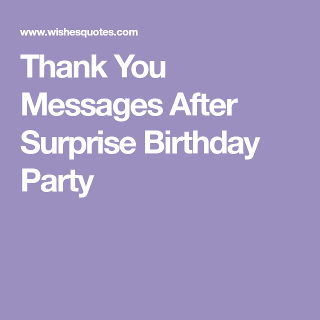 Detail Thank You Quotes For Birthday Party Nomer 20