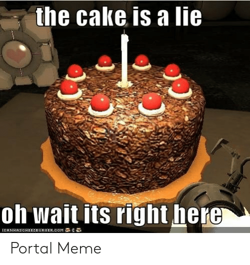 Detail The Cake Is A Lie Meme Nomer 5