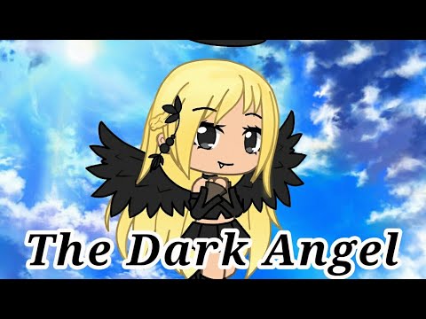 The Dark Angel Gacha Life - KibrisPDR