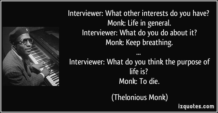 Detail Thelonious Monk Quotes Nomer 11