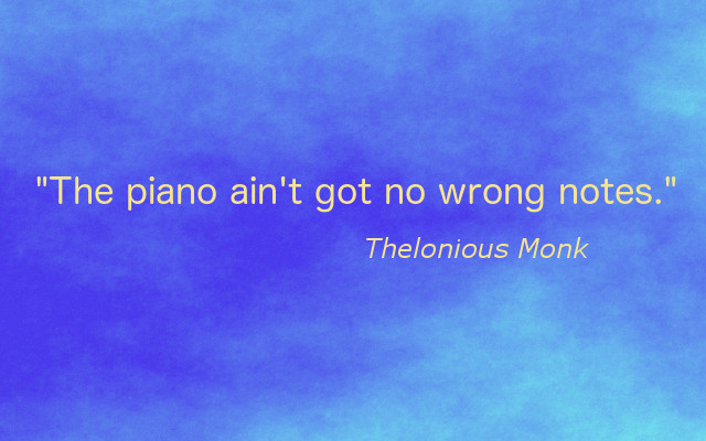 Detail Thelonious Monk Quotes Nomer 23
