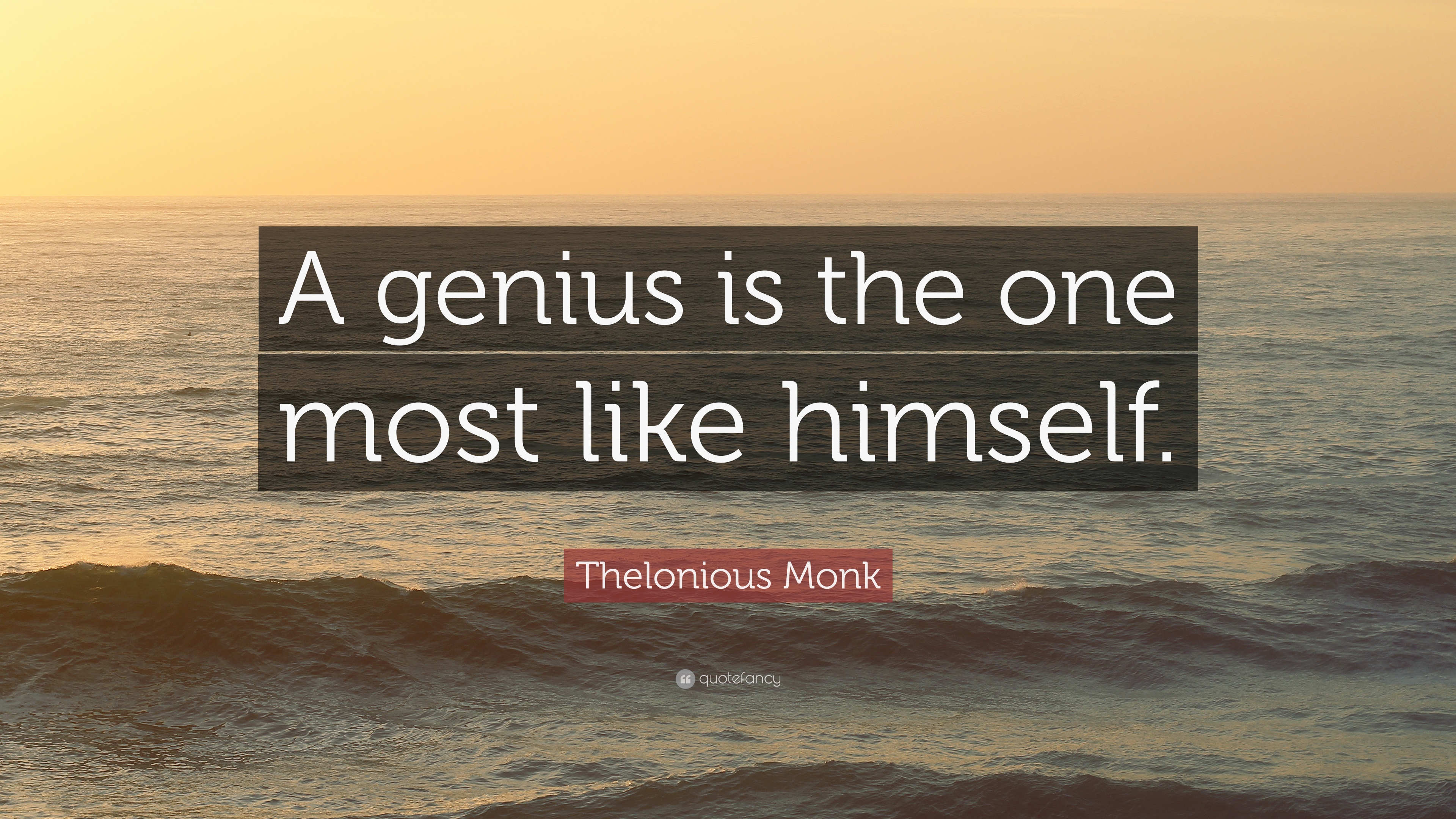 Detail Thelonious Monk Quotes Nomer 4