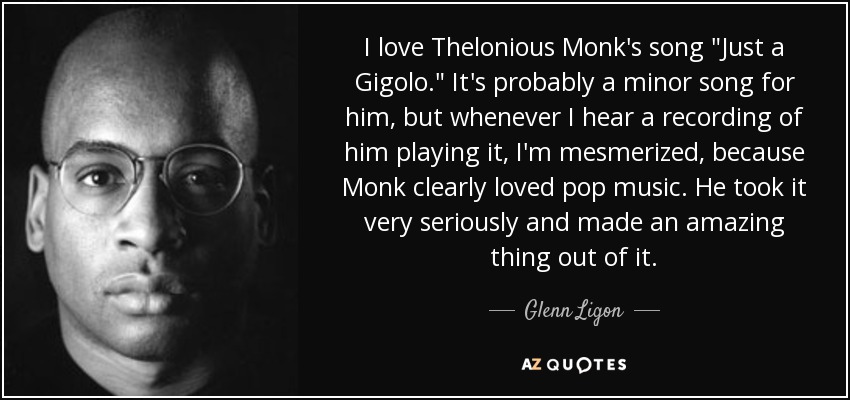 Detail Thelonious Monk Quotes Nomer 30