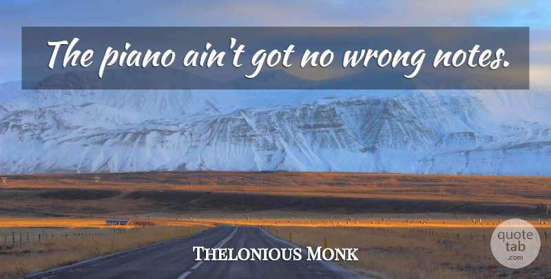 Detail Thelonious Monk Quotes Nomer 47