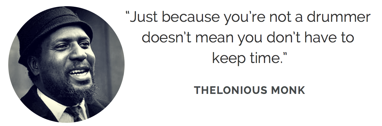 Detail Thelonious Monk Quotes Nomer 48