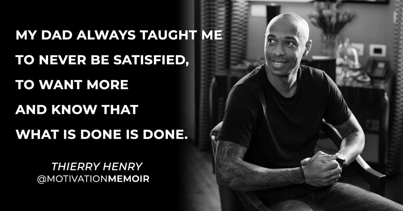 Detail Thierry Henry Quotes Nomer 6