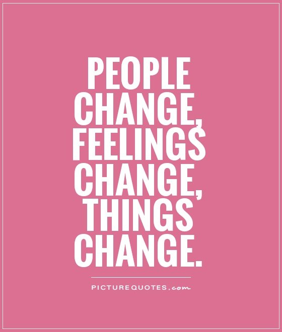 Detail Things Change Quotes Nomer 25