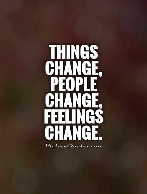 Detail Things Change Quotes Nomer 31