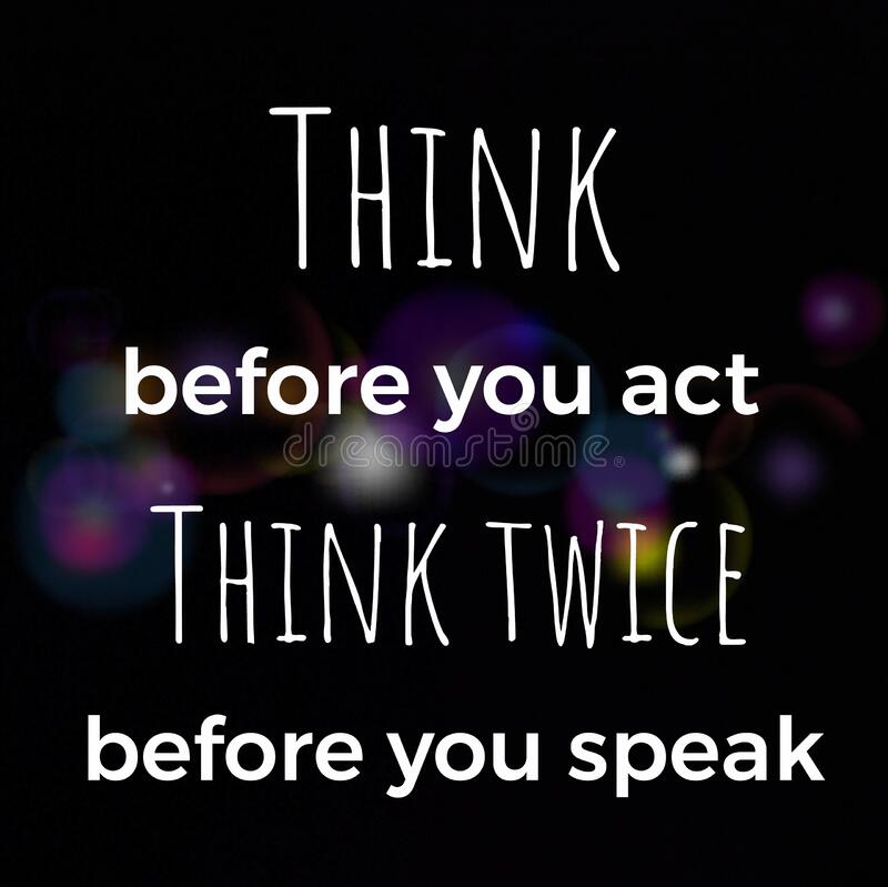 Detail Think Before You Speak Quotes Nomer 49