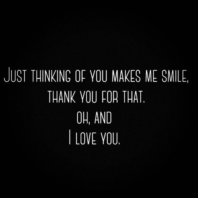 Detail Thinking Of You Makes Me Smile Quotes Nomer 2