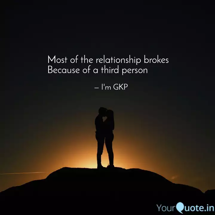 Detail Third Person In Relationship Quotes Nomer 5