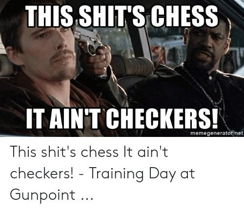 Detail This Is Chess Not Checkers Meme Nomer 12