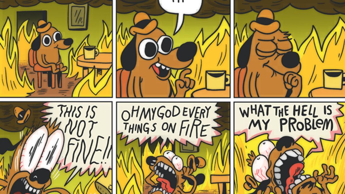 This Is Fine Meme - 53+ Koleksi Gambar