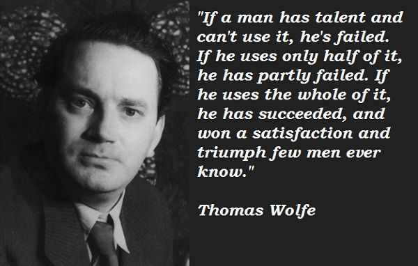 Detail Thomas Wolfe Quotes Nomer 2