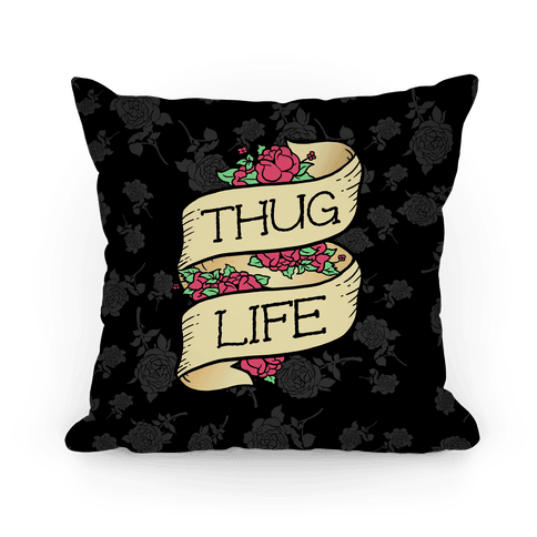 Thug Life Pillow - KibrisPDR