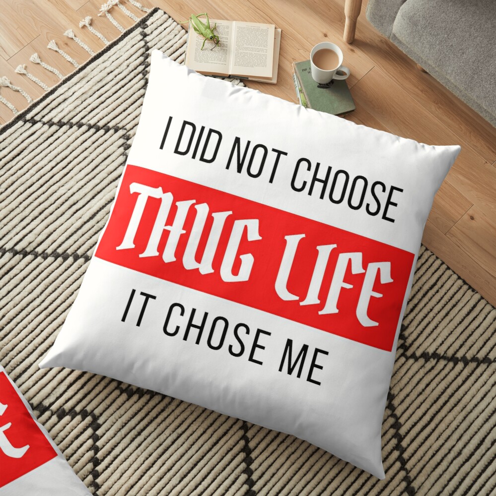 Detail Thug Life Pillow Nomer 31