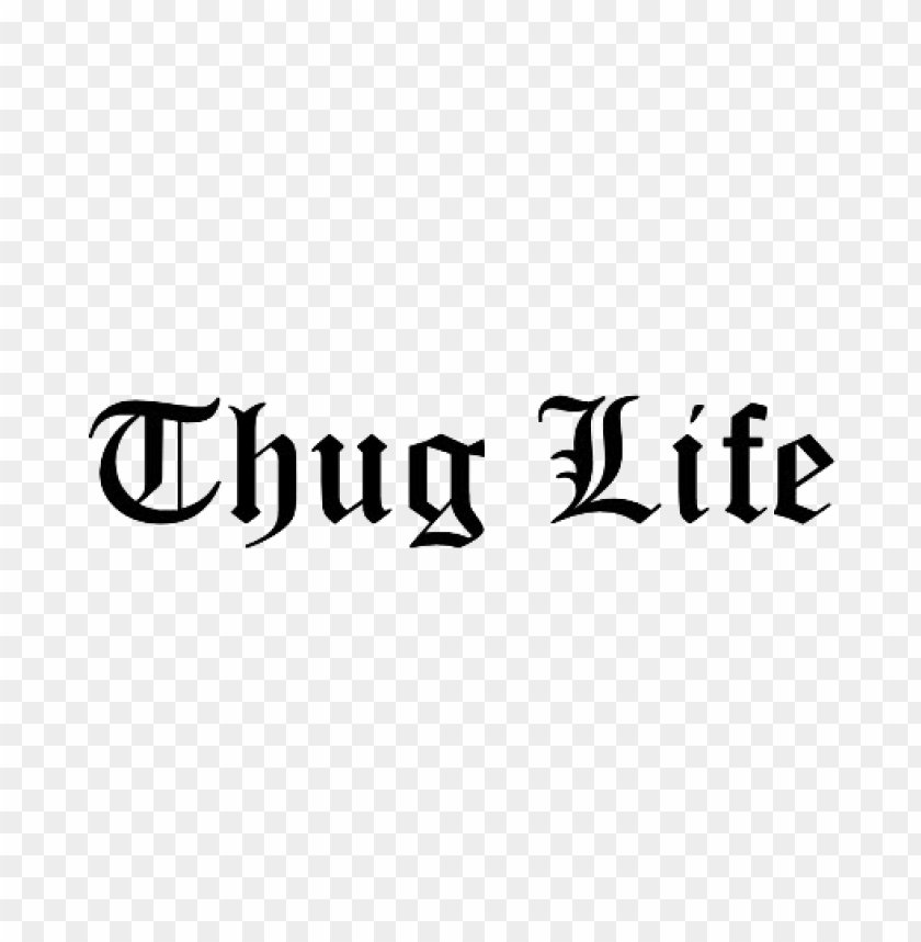 Detail Thug Life Text Nomer 4