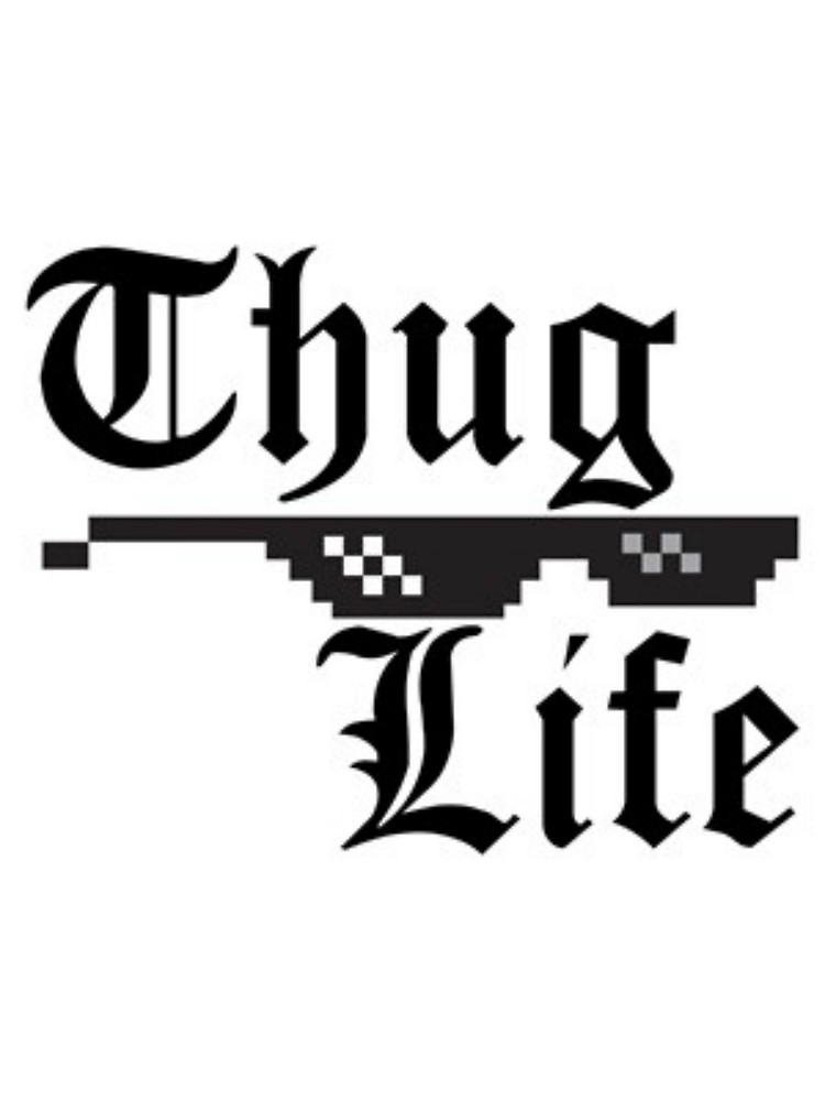 Detail Thug Life Text Nomer 47